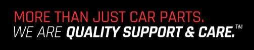 More Than Just Car Parts. We are Quality Support and Care.