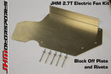 JHM - Electric Fan Kit (EFK) Timing Cover Block Off Plate for B5 - S4, C5 A6 - allroad 2.7T | JHM-27TEFKBOP